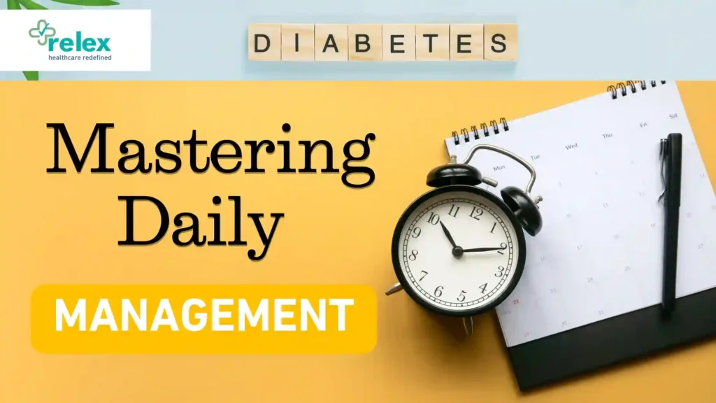 Diabetes - Mastering Daily Management